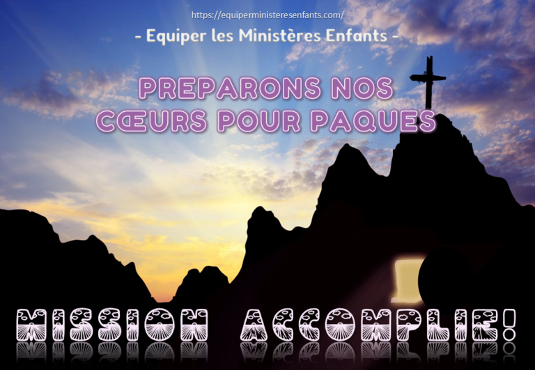 Calendrier Biblique - Pâques - Mission Accomplie