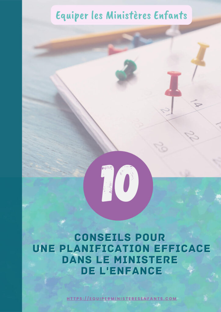 10-conseils-planification-efficace-ministère-enfance
