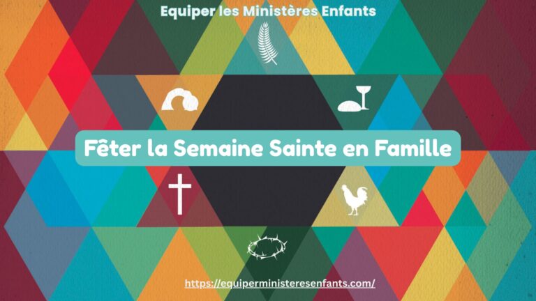 Fêter la Semaine Sainte en Famille - EME