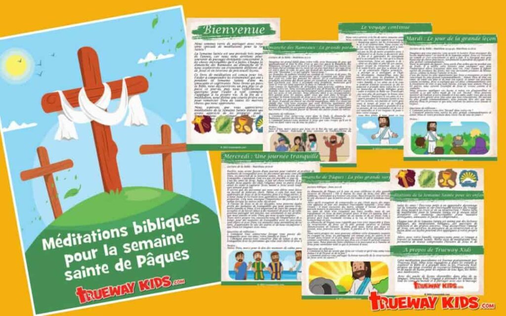 Méditations bibliques - Semaine Sainte - Trueway Kids